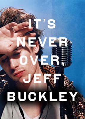 It’s Never Over, Jeff Buckley