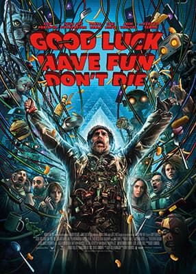 Good Luck, Have Fun, Don’t Die